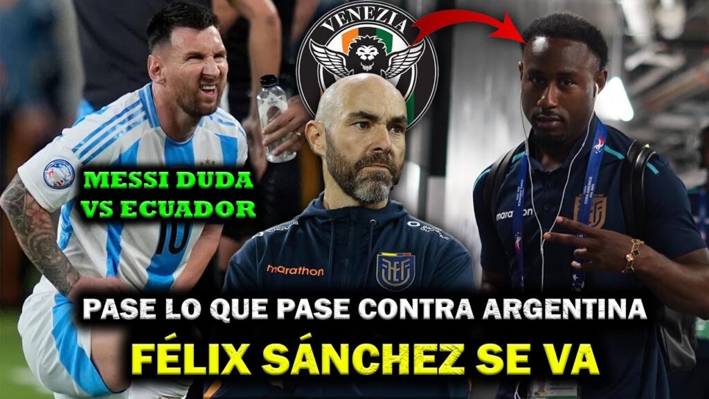ÚLTIMA HORA: FÉLIX SÁNCHEZ BAS SE VA DESPUÉS DE LA COPA AMÉRICA 🚨 | MESSI ES DUDA VS ECUADOR 😰