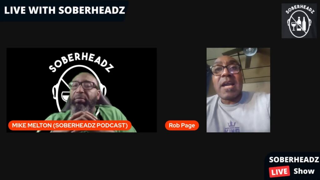 SOBERHEADZ PODCAST "ONE DAY AT A TIME" FEAT: ROB PAGE
