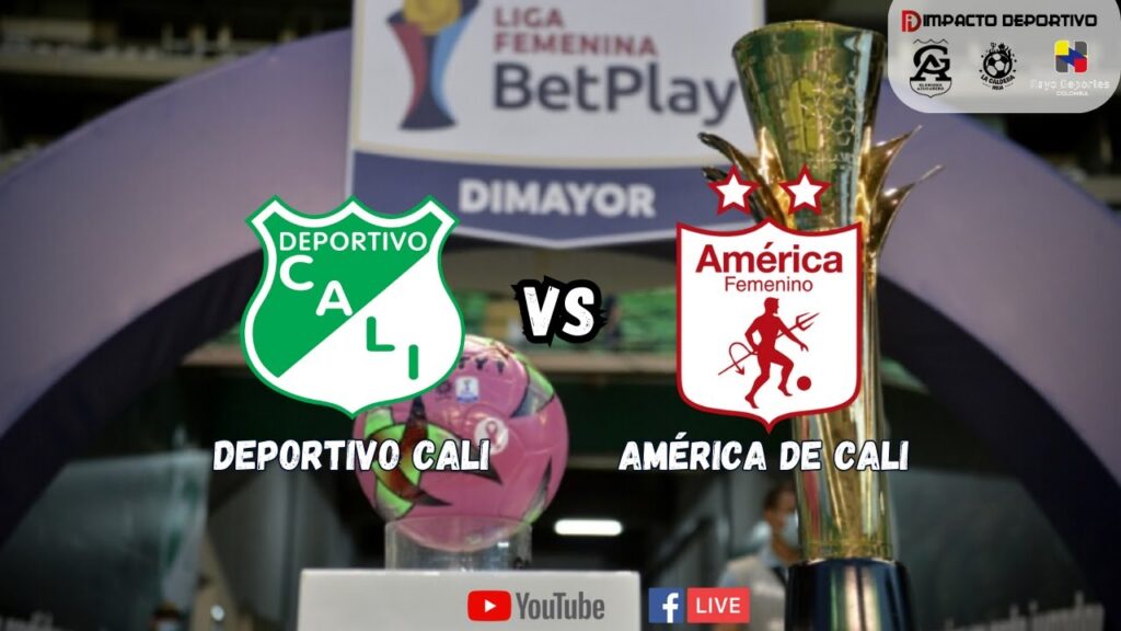 EN DIRECTO DEPORTIVO CALI VS AMÉRICA DE CALI FEMENINO
