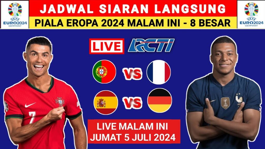 JADWAL SIARAN LANGSUNG EURO 2024 MALAM INI – JUMAT 5 JULI 2024 – EURO 2024 LIVE RCTI JADWAL SIARAN LANGSUNG EURO 2024 MALAM INI - JUMAT 5 JULI 2024 - EURO 2024 LIVE RCTI