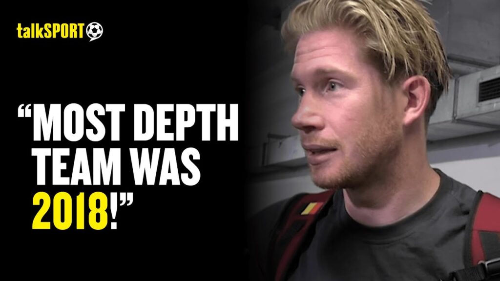 Kevin De Bruyne Suggests Belgium's Current Team Does Not Have The Same Depth As The 2018 Squad! 👀🔥