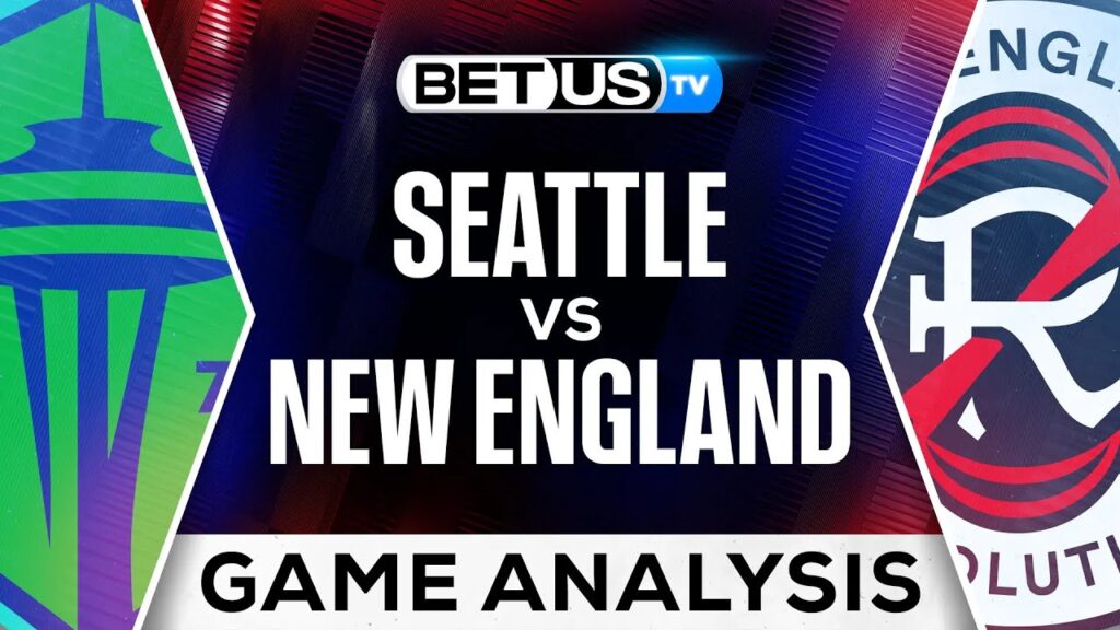 Seattle vs New England | MLS Expert Predictions, Soccer Picks & Best Bets