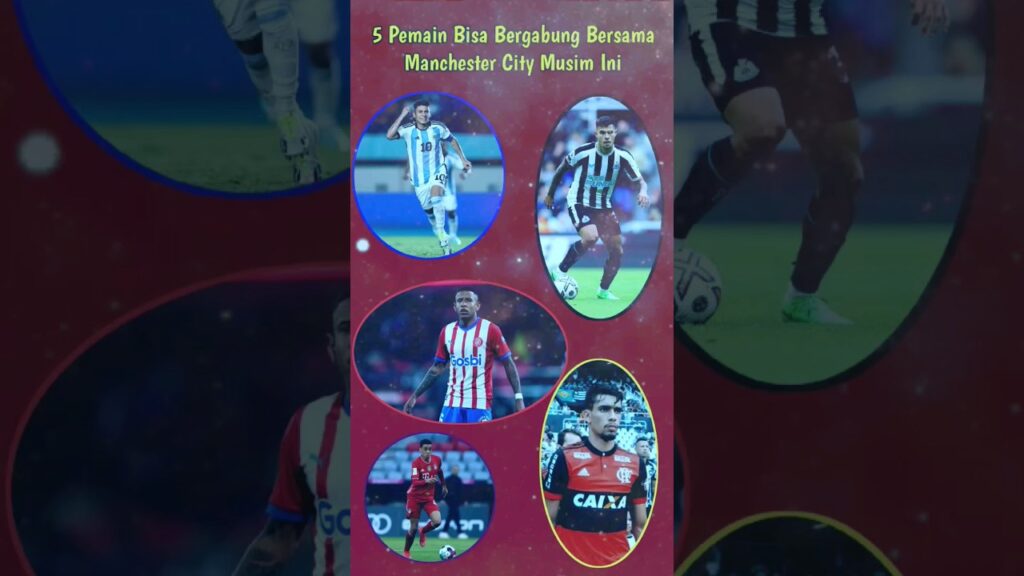 5 Pemain Bisa Bergabung Bersama Manchester City Musim Ini#shorts