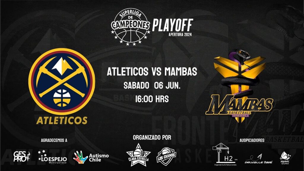 ATLETICOS VS MAMBAS - Playoffs - juego 1 de 3