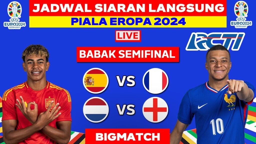 Jadwal Semifinal Piala Eropa 2024 Malam Ini Live RCTI - Spanyol vs Perancis - UEFA EURO 2024