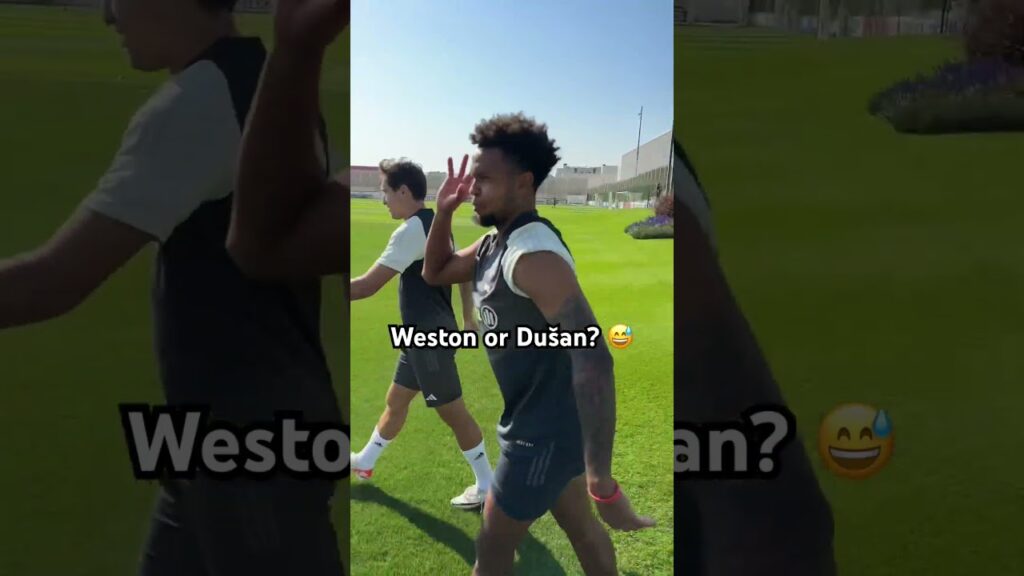 Who did it better, Weston or Dusan? 😅🤣 #training #juventus