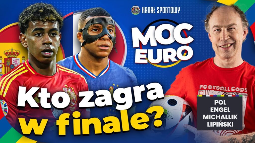 MOC EURO: HISZPANIA – FRANCJA: CZAS NA PÓŁFINAŁ EURO 2024! SKŁADY, ANALIZA. POL, ENGEL, MICHALLIK