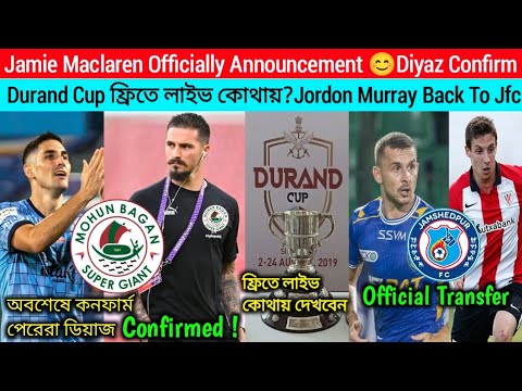 Jamie Maclaren Officially AnnouncementđDiyaz Confirmđī¸Durand Cup āĻĢā§āϰāĻŋāϤ⧠āϞāĻžāĻāĻ āĻā§āĻĨāĻžāϝāĻŧ?Murray Back JFC Jamie Maclaren Officially AnnouncementđDiyaz Confirmđī¸Durand Cup āĻĢā§āϰāĻŋāϤ⧠āϞāĻžāĻāĻ āĻā§āĻĨāĻžāϝāĻŧ?Murray Back JFC