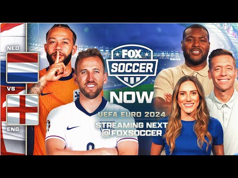 Netherlands vs England Pregame Show | FOX Soccer Now