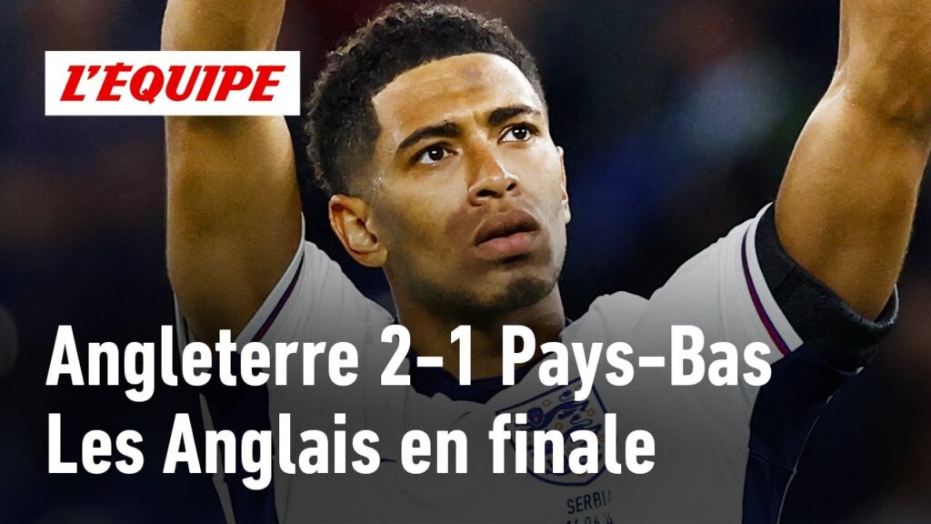 Angleterre 2-1 Pays-Bas : Le débrief de la qualification anglaise pour la finale (Euro 2024)