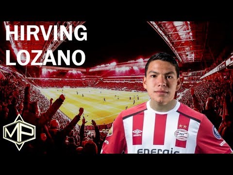 Hirving Lozano ►Welcome Chucky to PSV Eindhoven ● 2017/2018 ᴴᴰ