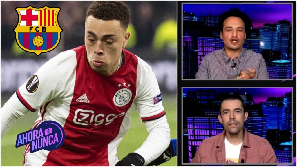 Barcelona y Bayern Munich se PELEARON por Sergiño Dest, la JOYA estadounidense | Ahora o Nunca