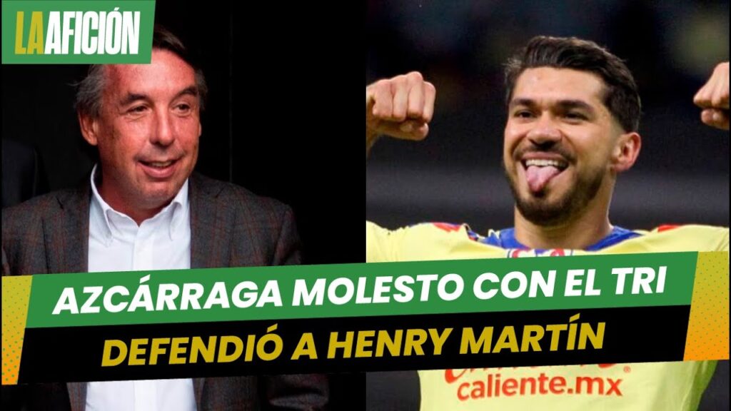 Azcárraga 'explota' con el Tri a causa de Henry Martín