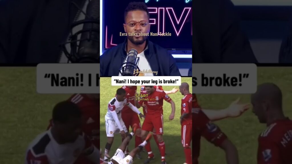 Evra talks about Nani Tackle #manchesterunited