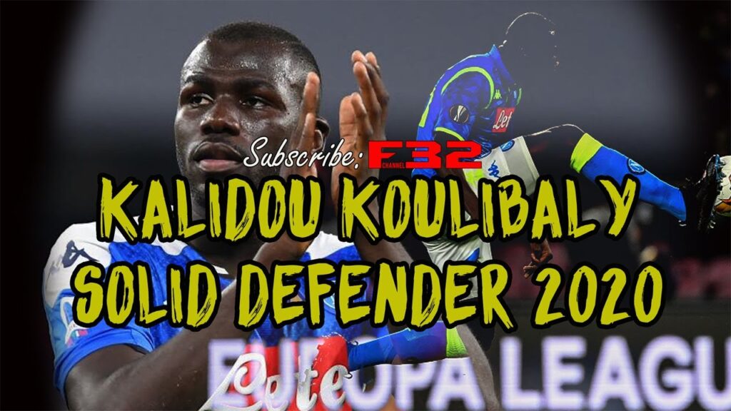 Kalidou Koulibaly Solid Defender 2020