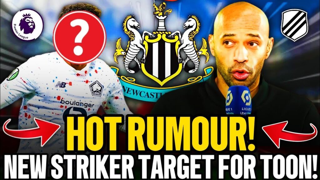 🚨 RUMOUR CONFIRMED? LILLE FORWARD MAY JOIN NEWCASTLE! NEWCASTLE UNITED NEWS TODAY