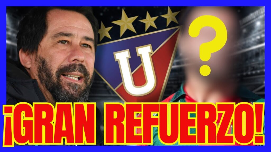 🚨¡FIRMA UN EXTRANJERO! - Liga de Quito CONFIRMA REFUERZO BOMBA - LDU Quito NOTICIAS
