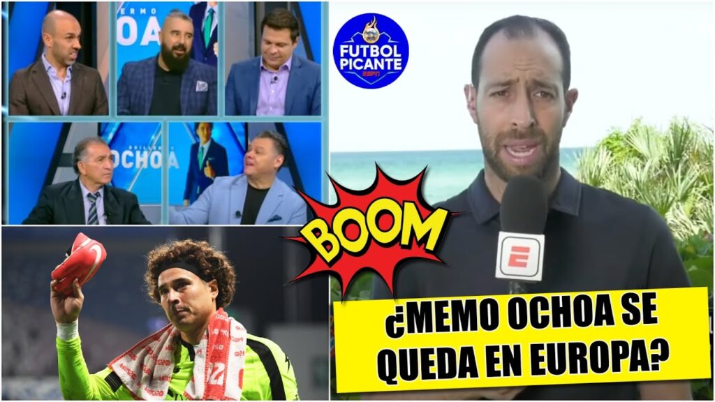 MEMO OCHOA, EN EL RADAR DEL ESPANYOL ¿Hay argumentos para que continúe en Europa? | Futbol Picante