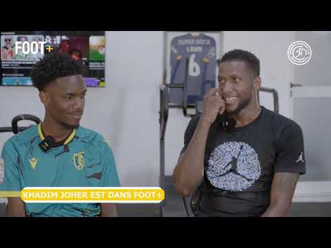 FOOT+ Khadim Joher - Grâce à Cheikhou Kouyaté j’ai signé pro - j’ai amené en justice mon club...