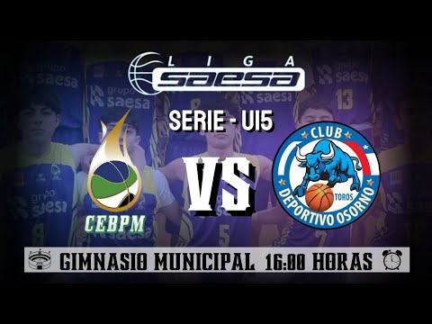 🏀 LIGA SAESA | CEB Puerto Montt 🆚️ Deportivo Osorno | SERIE U-15 🏆.