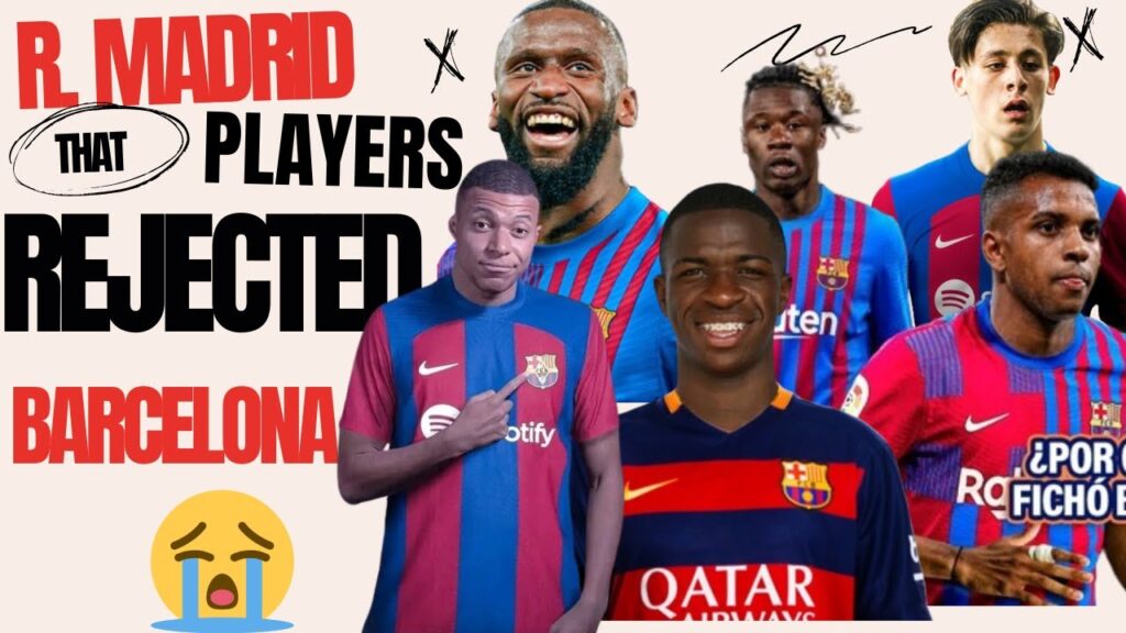 Real Madrid Players That Rejected Barcelona  - Vini Jnr, Arda Güler, Rodrygo, Camavinga