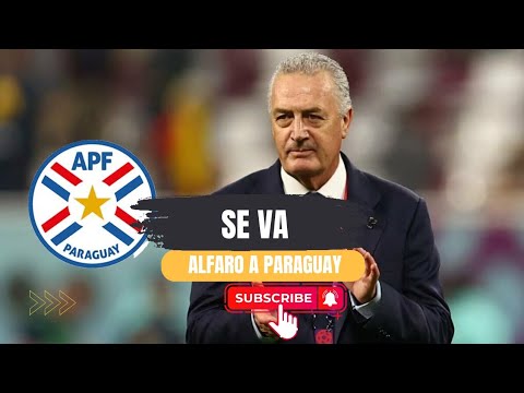 🇨🇷Alfaro se va para Paraguay