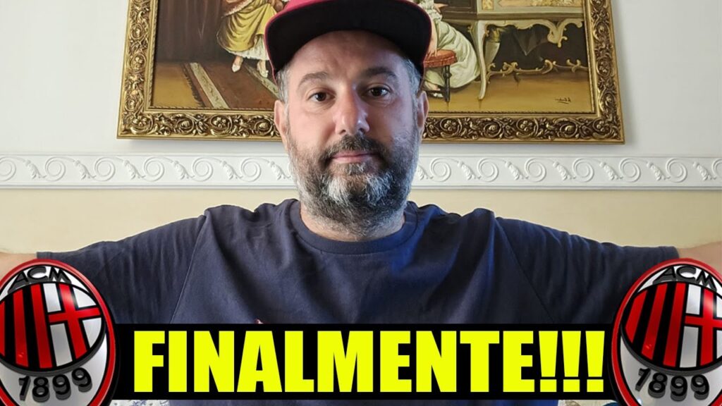 È FATTA FINALMENTE!!! || SONO CONTENTO... MA NON SIATE RIDICOLI || News Milan