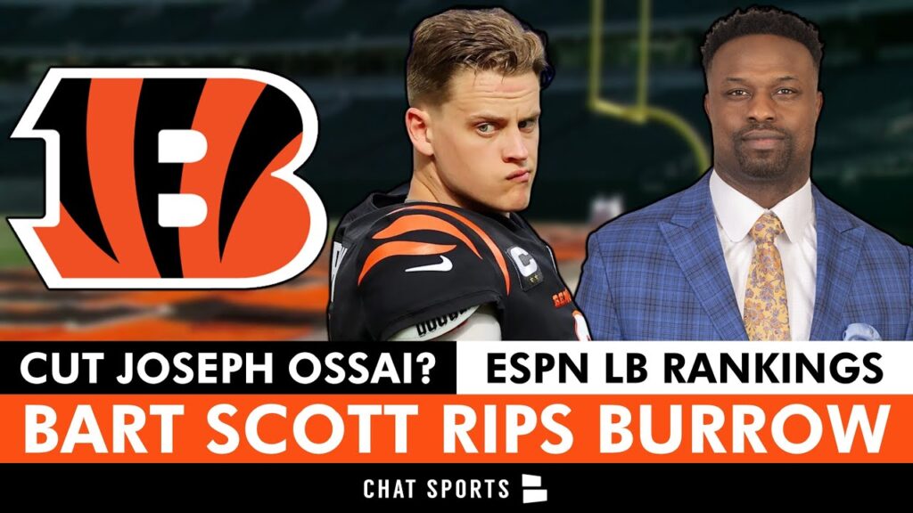 Bengals Rumors: Bart Scott Disrespects Joe Burrow AGAIN, ESPN Linebacker Rankings, Cut Joseph Ossai? Bengals Rumors: Bart Scott Disrespects Joe Burrow AGAIN, ESPN Linebacker Rankings, Cut Joseph Ossai?