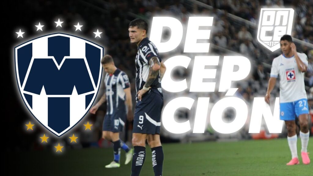 DECEPCIÓN ALBIAZUL | RAYADOS FUE GOLEADO POR CRUZ AZUL | ONCE Diario