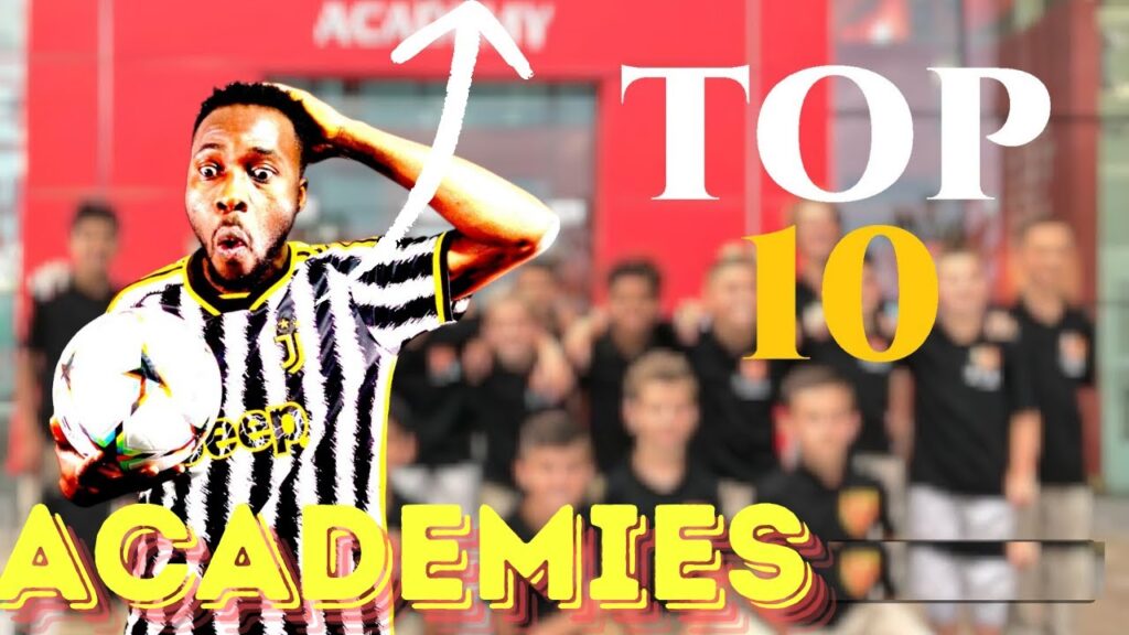 Top 10 Best Football Academies (England)
