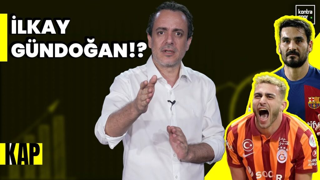 İlkay Gündoğan iddiası, Amrabat Fenerbahçe’ye mi? Haller-Beşiktaş ilişkisi | Ali Baransel | KAP #3