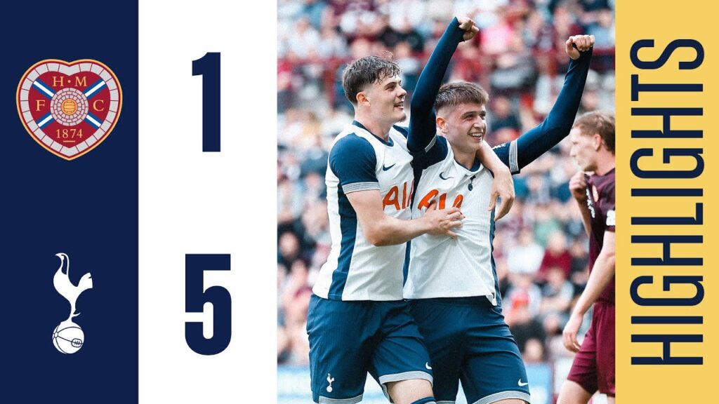 HEARTS 1-5 TOTTENHAM HOTSPUR | PRE-SEASON HIGHLIGHTS | MOORE & LANKSHEAR SHINE IN SCOTLAND