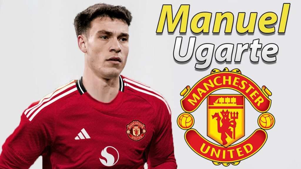 MANUEL UGARTE ● Welcome to Manchester United 2024 🔴🇺🇾