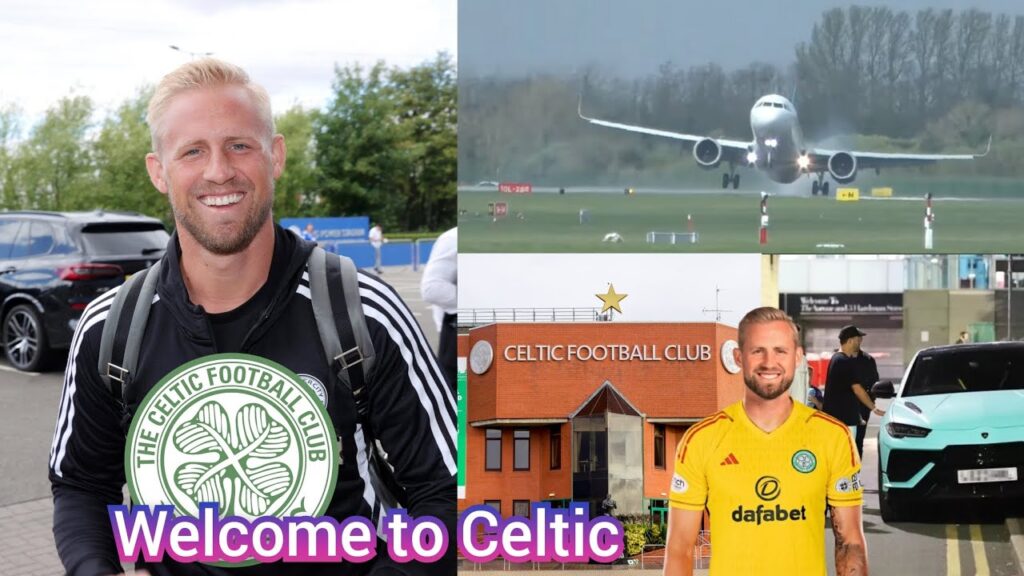 Welcome to Celtic,Kasper Schmeichel,new Celtic goalkeeper replacing Joe Hart,Celtic transfer news