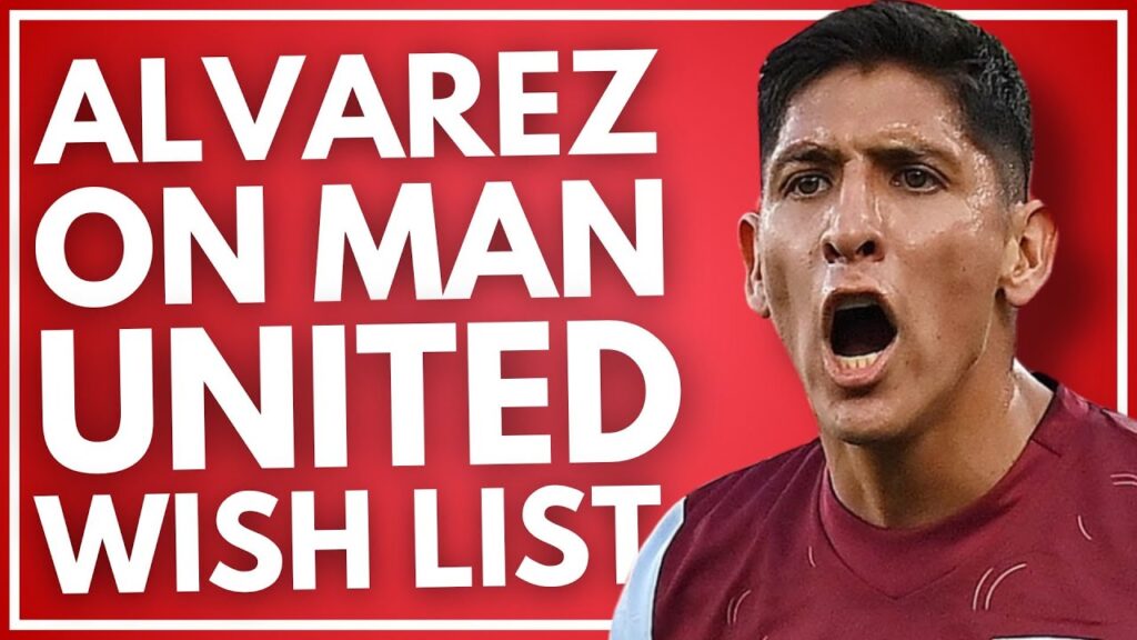 MAN UNITED WANT EDSON ALVAREZ - AWB USED IN DEAL? | TONEY FOR £50M | TODIBO DEAL 'FROZEN' | WEST HAM