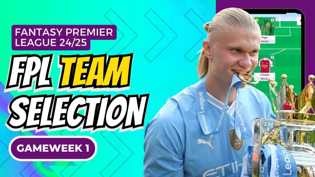 FPL FIRST DRAFT TEAM SELECTION | FANTASY PREMIER LEAGUE 2024-25 TIPS | FANTASY FOOTBALL