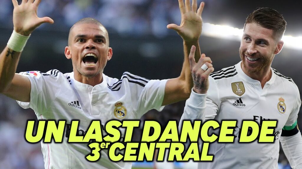 Un LAST DANCE de Ramos o Pepe en el Real Madrid