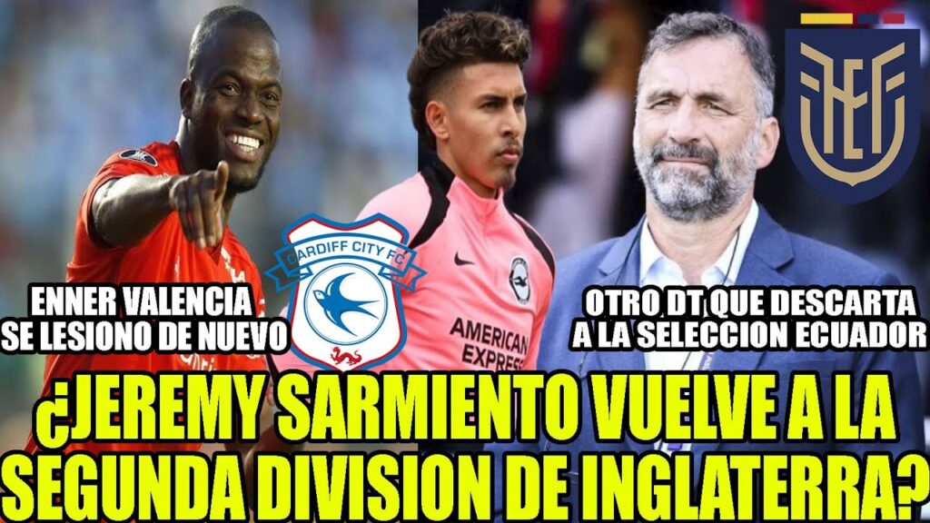 OTRO DT QUE DESCARTA A LA SELECCION ECUADOR! ¿JEREMY SARMIENTO VUELVE A LA SEGUNDA DIVISION? Y MAS OTRO DT QUE DESCARTA A LA SELECCION ECUADOR! ¿JEREMY SARMIENTO VUELVE A LA SEGUNDA DIVISION? Y MAS