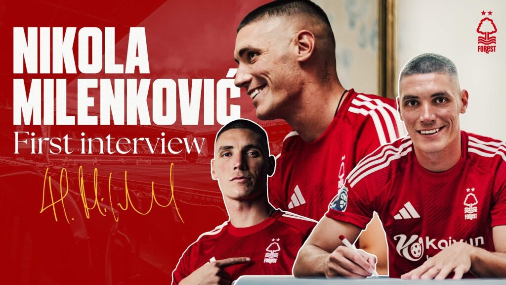 "I'm SO Excited!" 😁 | Nikola Milenković Signs For Nottingham Forest 🇷🇸