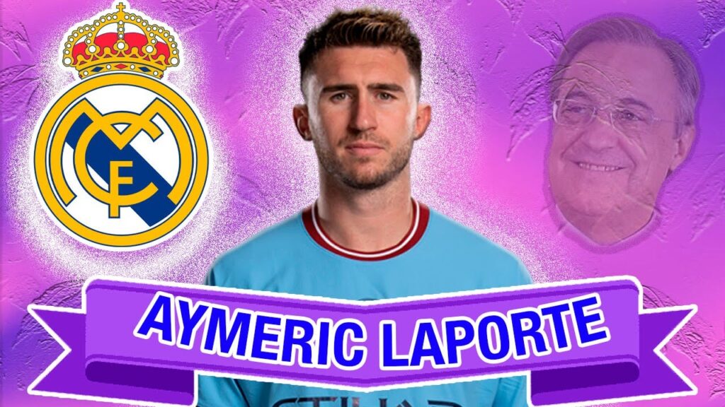 🚨AYMERIC LAPORTE, FICHARÁ EN EL REAL MADRID🔥