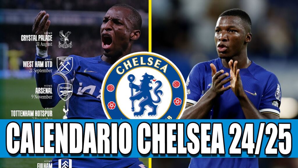 📅 ANÁLISIS del CALENDARIO del CHELSEA de la TEMPORADA 2024/2025 | 🔵 DURA SEGUNDA VUELTA!