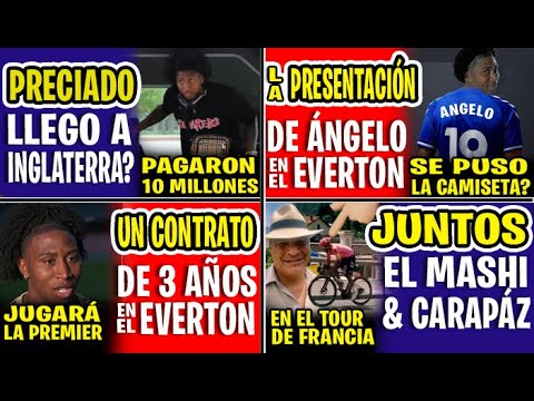 LLEGÓ A INGLATERRA? LA PRESENTACIÓN DE ÁNGELO PRECIADO EN EL EVERTON UNA VENTA HISTÓRICA 10 MILLONES
