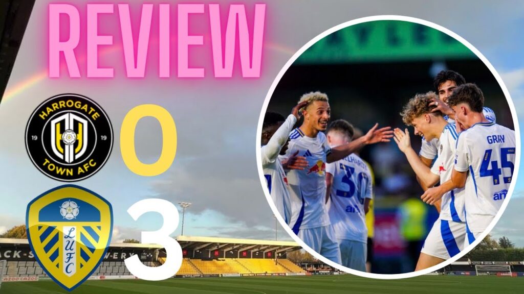 Leeds win first pre season game! Harrogate Town vs Leeds United review