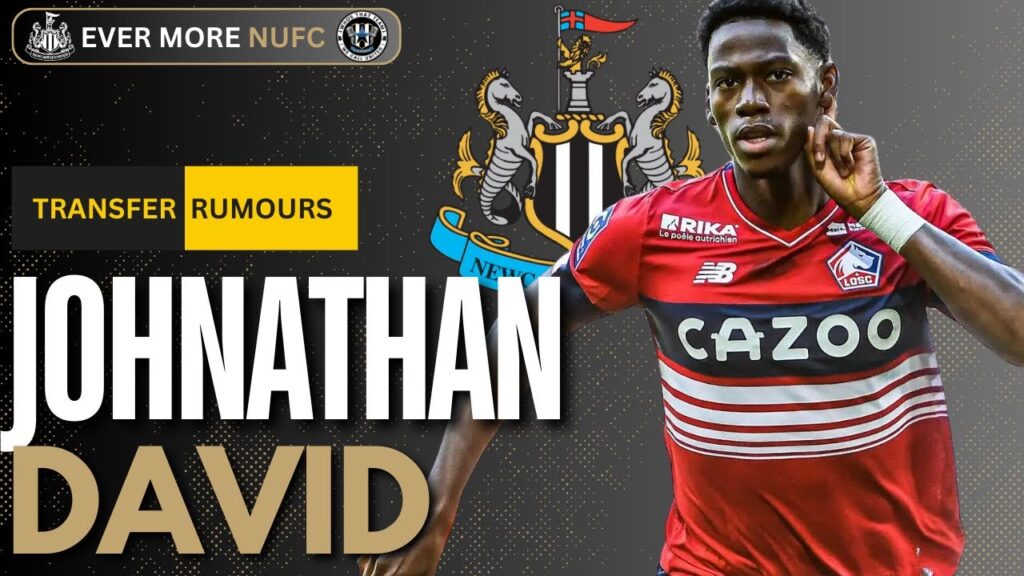 Newcastle shift attention to Jonathan David | Callum Wilson injured AGAIN!! | NUFC TRANSFER NEWS