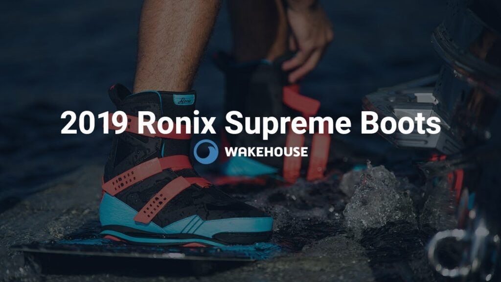 2019 Ronix Supreme Boots | Review 2019 Ronix Supreme Boots | Review