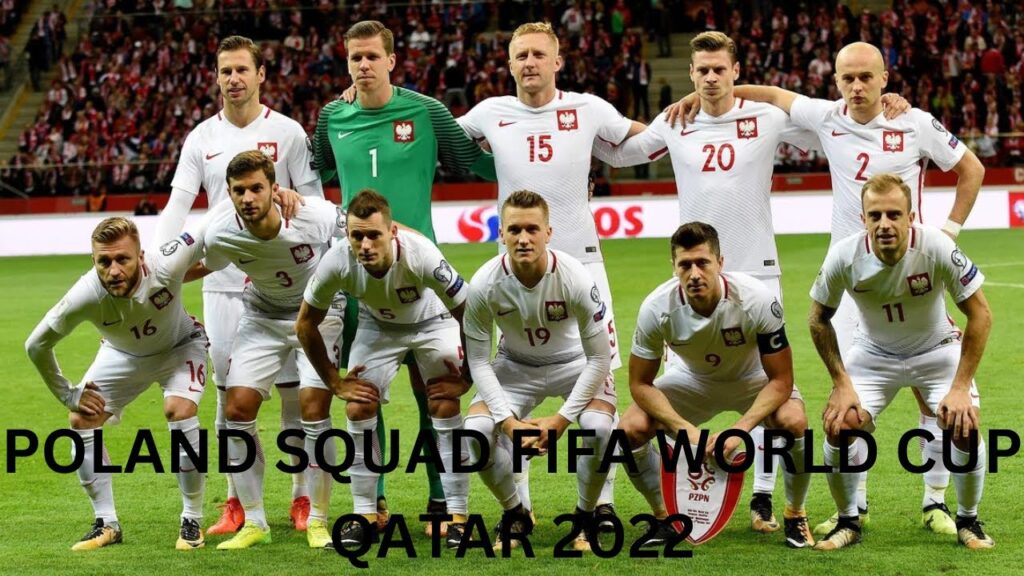 POLAND SQUAD FIFA WORLD CUP QATAR 2022