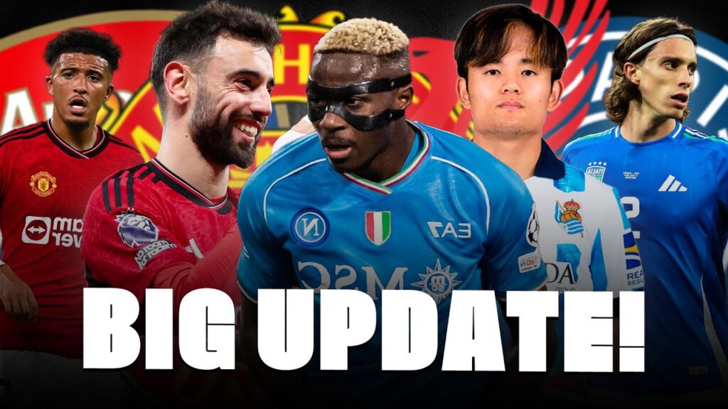 🚨 BRUNO & OSIMHEN BOOM! SANCHO TRUTH, KUBO, CALAFIORI IS HAPPENING…