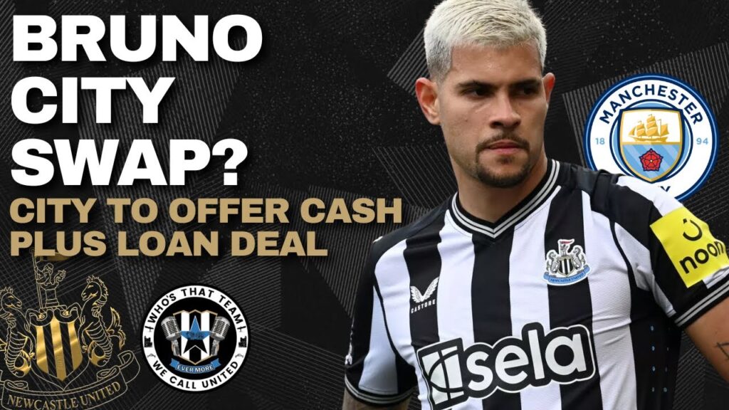 CITY WANT BRUNO | £80m plus Bobb or Lewis on loan | NUFC TRANSFER NEWS CITY WANT BRUNO | £80m plus Bobb or Lewis on loan | NUFC TRANSFER NEWS