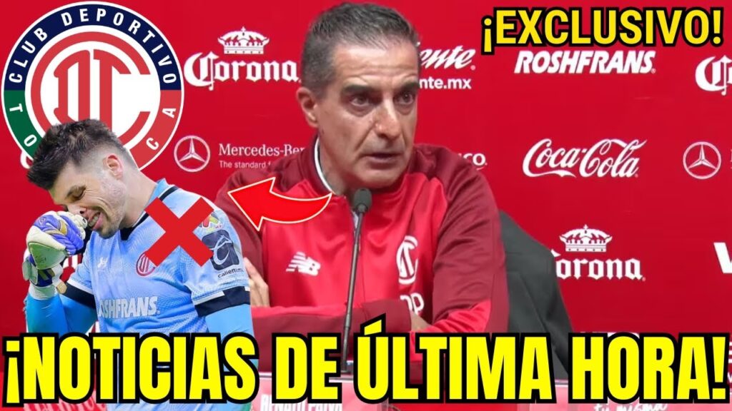 🔴🚨URGENTE: THIAGO VOLPI FUERA DE LAS PENALIDADES, ESCÁNDALOS Y LA BÚSQUEDA DEL TÍTULO! 🚨TOLUCA FC
