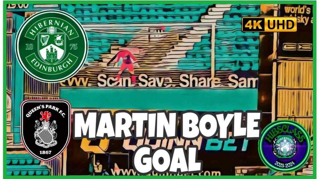 📣 - Martin Boyle first Goal - Hibernian FC v Queens Park 🟩 ⬜ 🟩